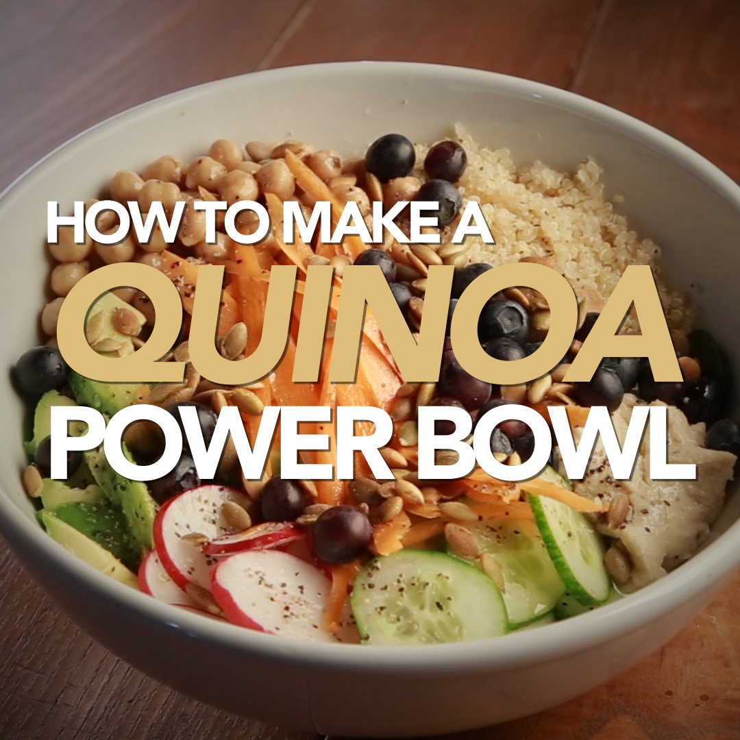 How To Make A Quinoa Power Bowl